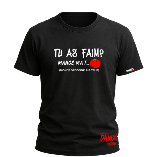 Tshirt Tu as faim ? (Mange ma Tomate) [DANIX CENSORED]